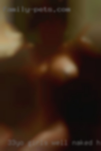 33Yo girls well naked hung 8 1/2 inch pipe.